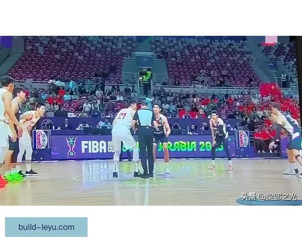 中国男篮力克劲敌挺进亚洲杯四强创赛季最佳战绩昂首晋级再创辉煌