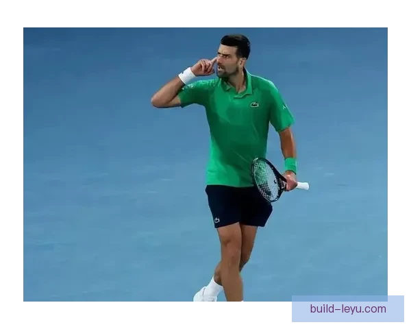 德约科维奇澳网强势晋级四强再创历史纪录引发球迷热议与专家赞叹